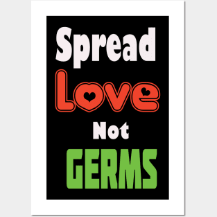 Spread Love Not Germs Shirt, Funny Quarantine Gift, Quarantine 2020, Social Distancing, Stay At Home Shirt Posters and Art